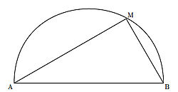 Demi-cercle de diamètre [AB] et M sur ce demi-cercle.